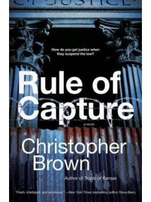 Rule of Capture A Novel
