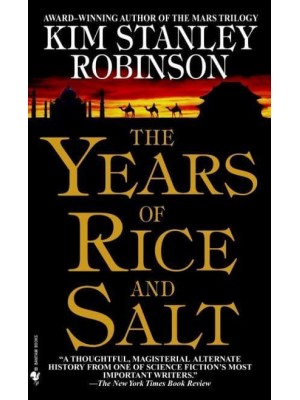 The Years of Rice and Salt A Novel