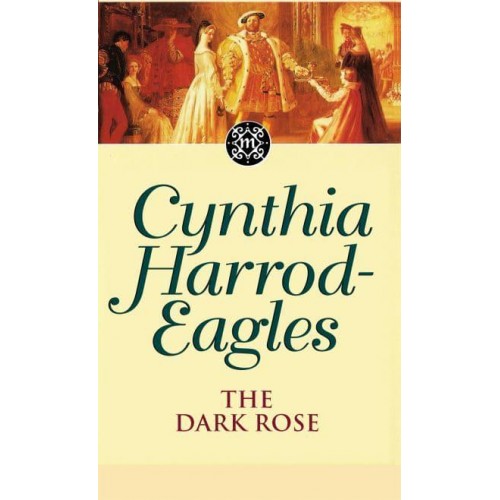 The Dark Rose - The Morland Dynasty