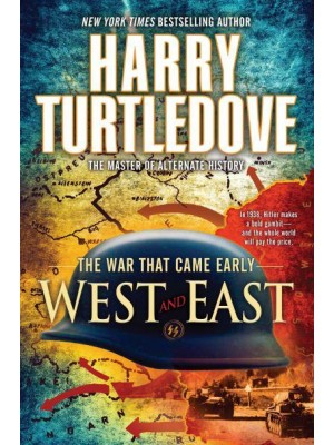 West and East (The War That Came Early, Book Two) - The War That Came Early