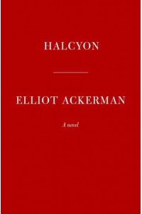 Halcyon A Novel