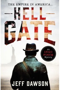 Hell Gate - Ingo Finch Mystery