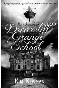 The Secrets of Drearcliff Grange School