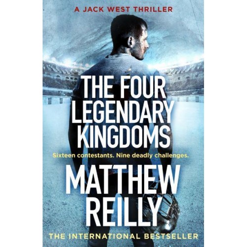 The Four Legendary Kingdoms - A Jack West Thriller