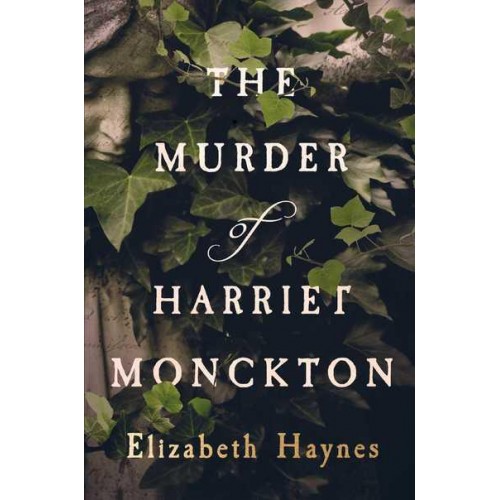 The Murder of Harriet Monckton