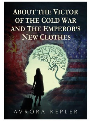 About the Victor of the Cold War and the Emperor's New Clothes