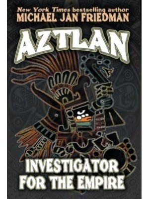 Aztlan Investigator For The Empire
