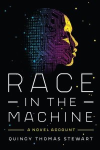 Race in the Machine A Novel Account