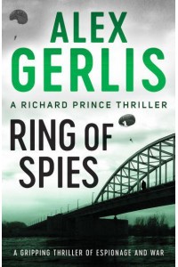 Ring of Spies - Richard Prince Thrillers