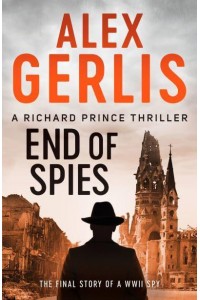 End of Spies - Richard Prince Thrillers