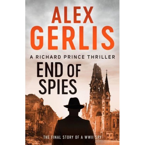 End of Spies - Richard Prince Thrillers