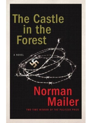 The Castle in the Forest A Novel