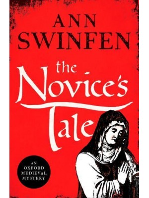 The Novice's Tale - Oxford Medieval Mystery