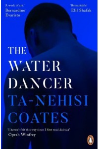 The Water Dancer A Novel
