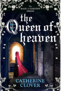 Queen of Heaven - Maid of Gascony