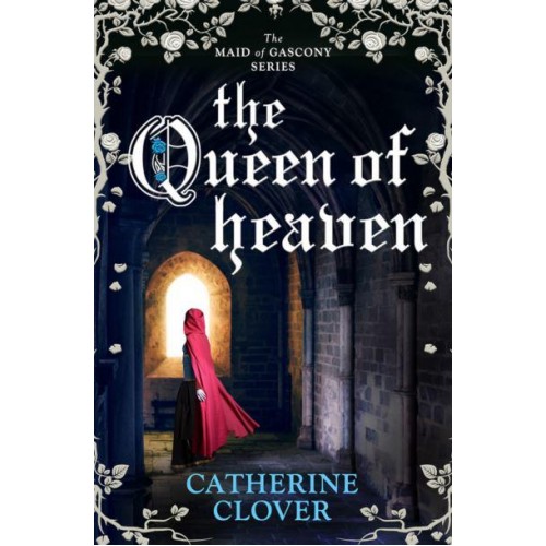 Queen of Heaven - Maid of Gascony