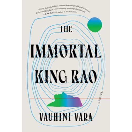 The Immortal King Rao A Novel