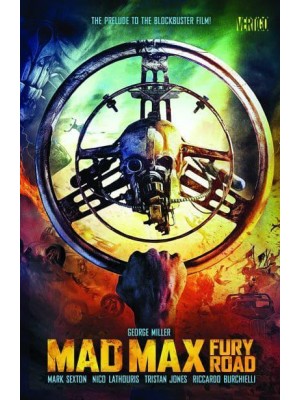 Fury Road - Mad Max