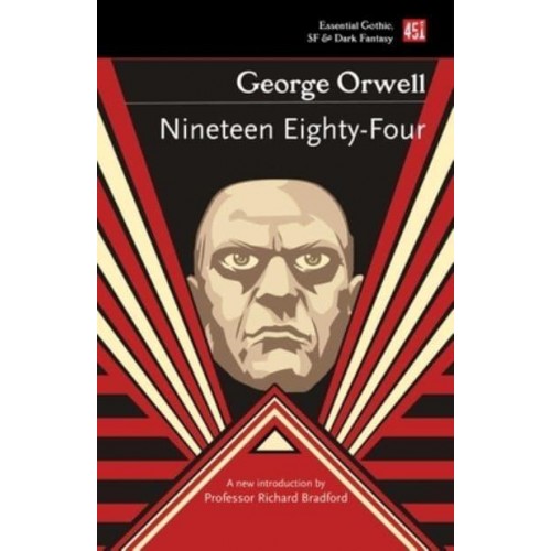 Nineteen Eighty-Four - Essential Gothic, SF & Dark Fantasy