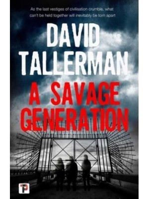A Savage Generation - Fiction Without Frontiers