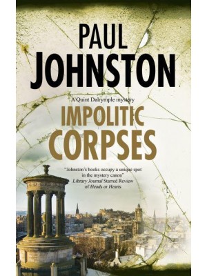 Impolitic Corpses - A Quint Dalrymple Mystery
