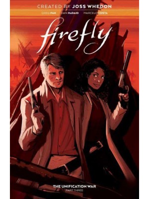 Firefly. Vol. 3 The Unification War - Firefly