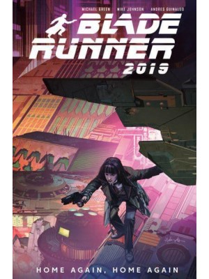 Home Again, Home Again - Blade Runner 2019
