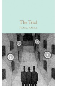 The Trial - Macmillan Collector's Library