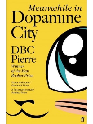 Meanwhile in Dopamine City