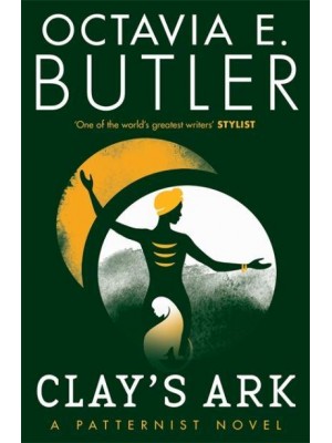 Clay's Ark - A Patternist Novel