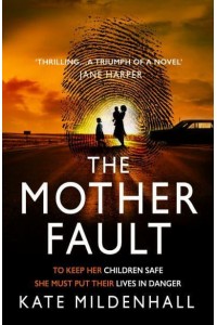 The Mother Fault