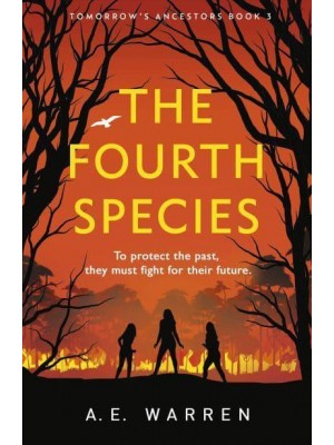 The Fourth Species - Tomorrow's Ancestors