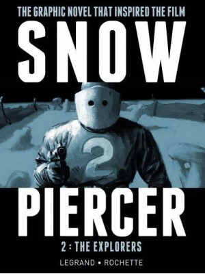 Snowpiercer. 2 The Explorers - Snowpiercer