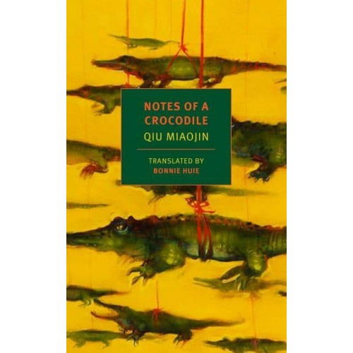 Notes of a Crocodile - New York Review Books Classics