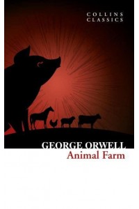 Animal Farm - Collins Classics