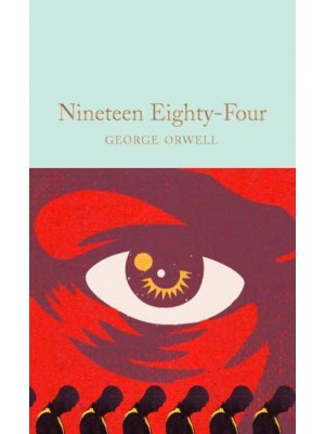 Nineteen Eighty-Four - Macmillan Collector's Library