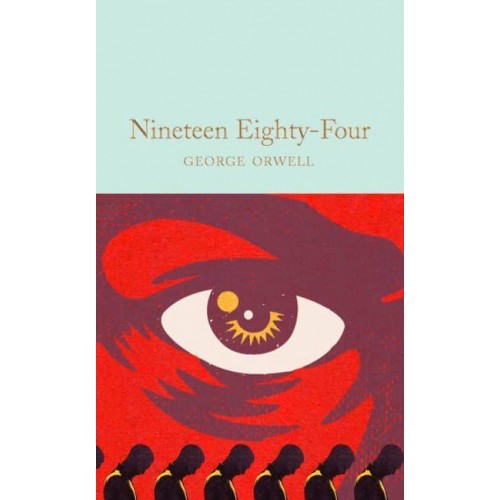 Nineteen Eighty-Four - Macmillan Collector's Library