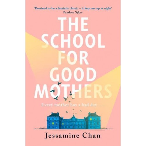 The School for Good Mothers