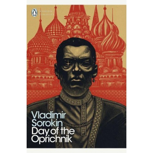 Day of the Oprichnik - Penguin Modern Classics