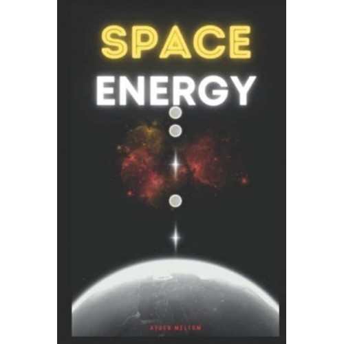 SPACE ENERGY: Theory and experiments Achieve Inner and Outer Harmony through Energy Work