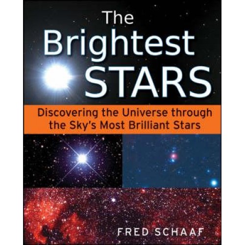 The Brightest Stars Discovering the Universe Through the Sky's Most Brilliant Stars
