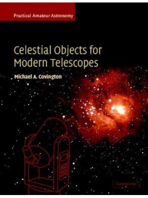 Celestial Objects for Modern Telescopes - Practical Amateur Astronomy