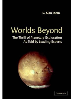 Worlds Beyond The Thrill of Planetary Exploration
