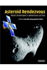 Asteroid Rendezvous NEAR Shoemaker's Adventures at Eros