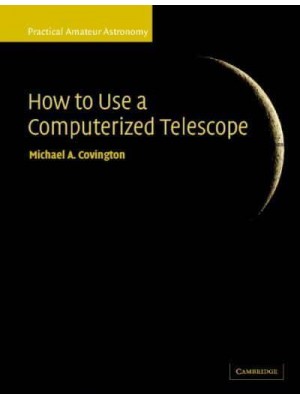 How to Use a Computerized Telescope - Practical Amateur Astronomy