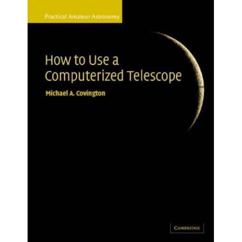 How to Use a Computerized Telescope - Practical Amateur Astronomy