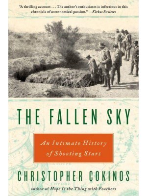 The Fallen Sky An Intimate History of Shooting Stars