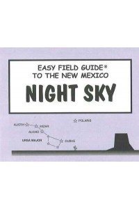Easy Field Guide to the New Mexico Night Sky