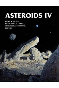 Asteroids IV - The University of Arizona Space Science Series
