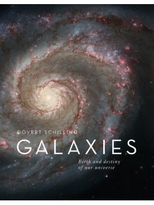 Galaxies Birth and Destiny of Our Universe